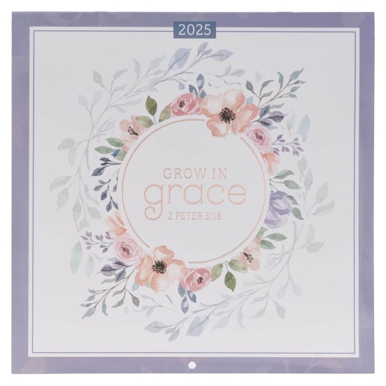 Grow in Grace 2025 Large Wall Calendar - 2 Peter 3:18