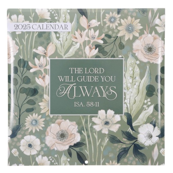 The Lord Will Guide You Always 2025 Large Wall Calendar - Isaiah 58:11