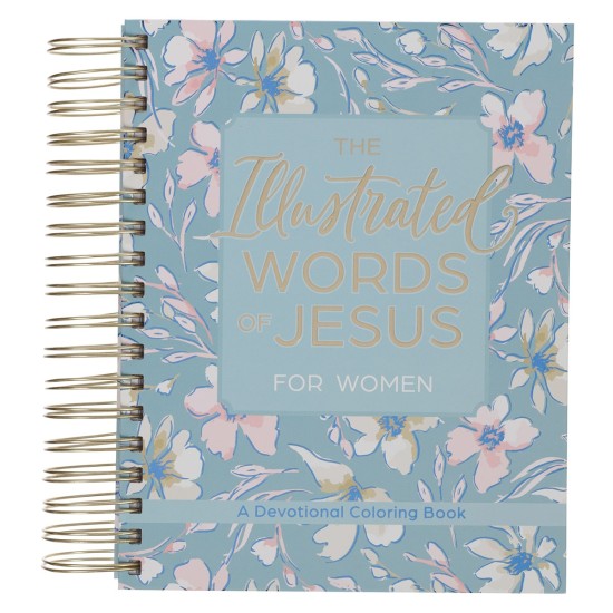 The Illustrated Words of Jesus for Women Wirebound Coloring Devotional