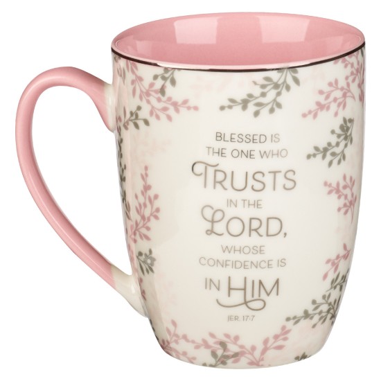 The One Who Trusts in the Lord Pink Ceramic Mug - Jeremiah 17:7